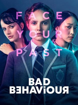 Bad Behaviour Saison 1 en streaming