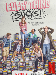 Everything Sucks! Saison 1 en streaming