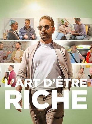 L'Art d'être riche Saison 1 en streaming