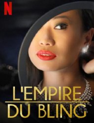 L'Empire du bling Saison 1 en streaming