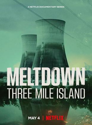 Panique à la Centrale : Three Mile Island