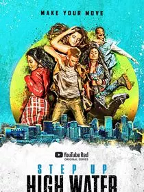 Step Up: High Water Saison 2 en streaming