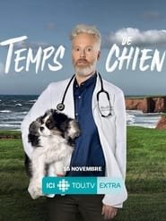 Temps de chien Saison 1 en streaming