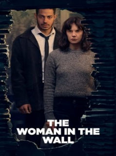 The Woman In The Wall Saison 1 en streaming