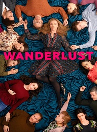 Wanderlust Saison 1 en streaming