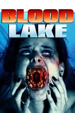 Blood Lake: Attack of the Killer Lampreys