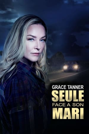 Grace Tanner, seule face à son mari