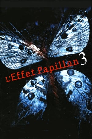 L'Effet papillon 3